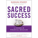 Sacred Success: A Course in Financial Miracles