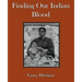 Finding Our Indian Blood