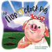 The five o'clock pig