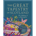 The Great Tapestry of Scotland: The Making of a Masterpiece