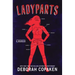 Ladyparts: A Memoir