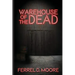 Warehouse of the Dead