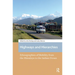 Highways and Hierarchies: Ethnographies of Mobility from the Himalaya to the Indian Ocean