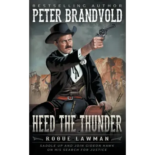 Heed The Thunder: A Classic Western
