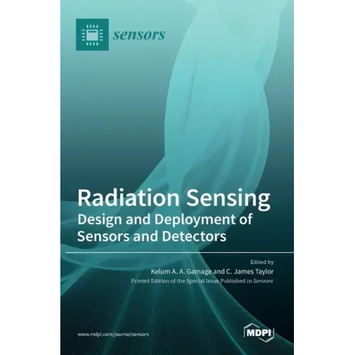 Radiation Sensing: Design and Deployment of Sensors and Detectors