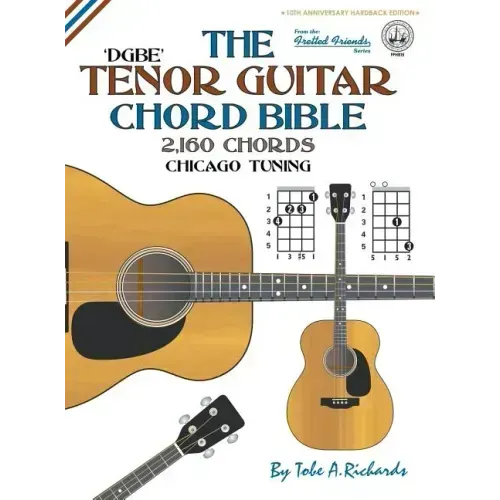 The Tenor Chord Bible: DGBE Chicago Tuning 2,160 Chords