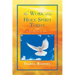 The Work of the Holy Spirit Today: The End Times