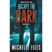 Escape the Dark