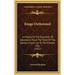 Kings Dethroned: A History Of The Evolution Of Astronomy From The Time Of The Roman Empire Up To The Present Day (1922)