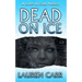 Dead on Ice: A Lovers In Crime Mystery