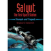 Salyut: The First Space Station: Triumph and Tragedy