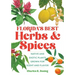 Florida's Best Herbs and Spices: Native and Exotic Plants Grown for Scent and Flavor