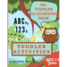 My Toddler 1st Learning Book ABCs, 123s and other fun Toddler Activities