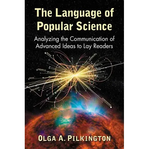 The Language of Popular Science: Analyzing the Communication of Advanced Ideas to Lay Readers