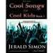 Cool Songs for Cool Kids (book 1)
