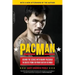 Pacman: Behind the Scenes with Manny Pacquiao--The Greatest Pound-For-Pound Fighter in the World
