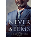 Never As It Seems: Never As It Seems Serial Book 1