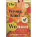 The Wrong Kind of Woman