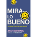Mira Lo Bueno: Optimismo Y Gratitud Para Cada Día