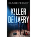 Killer Delivery: A Serial Killer Crime Novel