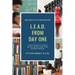 LEAD from Day One: A New Teacher's Guide to Becoming the Leader Their Students Deserve