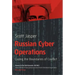 Russian Cyber Operations: Coding the Boundaries of Conflict