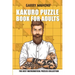 Kakuro Puzzle Book For Adults: The Best Mathematical Puzzles Collection