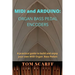 MIDI and ARDUINO: Organ Bass Pedal Encoders