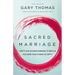 Sacred Marriage: What If God Designed Marriage to Make Us Holy More Than to Make Us Happy?