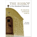 The Bishop of the Abandoned Tabernacle: St. Manuel Gonzalez Garcia