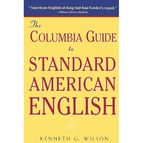 The Columbia Guide to Standard American English