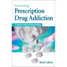 Overcoming Prescription Drug Addiction: A Guide to Coping and Understanding