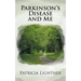 Parkinson's Disease and Me: Walking the Path 2nd Edition
