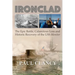 Ironclad: The Epic Battle, Calamitous Loss and Historic Recovery of the USS Monitor