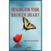 Healing for Your Broken Heart