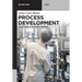 Process Development: An Introduction for Chemists