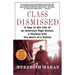 Class Dismissed: A Year in the Life of an American High School, a Glimpse Into the Heart of a Nation