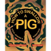 How to Swallow a Pig: Step-By-Step Advice from the Animal Kingdom