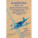 Ragwings Over The Sacramento River: Early aviation in Sacramento County, the westside counties, and the far northern counties of the Sacramento Valley