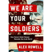 We Are Your Soldiers: How Gamal Abdel Nasser Remade the Arab World