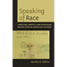 Speaking of Race: Language, Identity, and Schooling Among African American Children