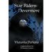 The Star Riders: Nevermore