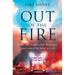 Out of the Fire: How an Angel and a Stranger Intervened to Save a Life