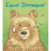 Equal Shmequal