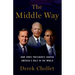 Middle Way: How Three Presidents Shaped America's Role in the World