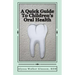 A Quick Guide To Children's Oral Health