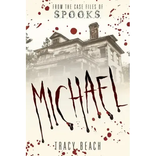 Michael: From the Case Files of S.P.O.O.K.S