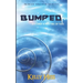 Bumped