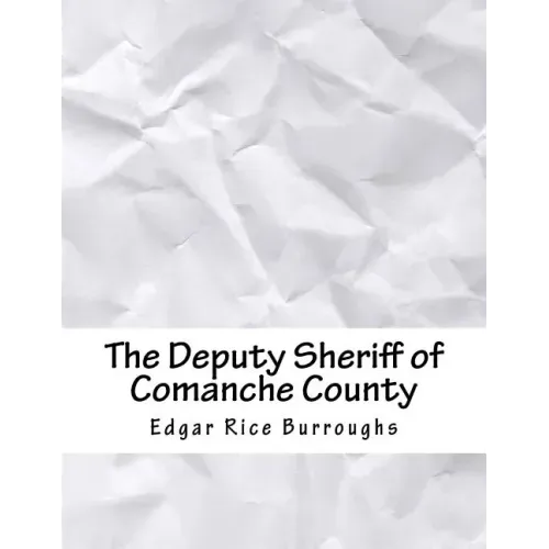The Deputy Sheriff of Comanche County