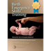 Birth Emergency Skills Training: Manual for Out-Of-Hospital Midwives